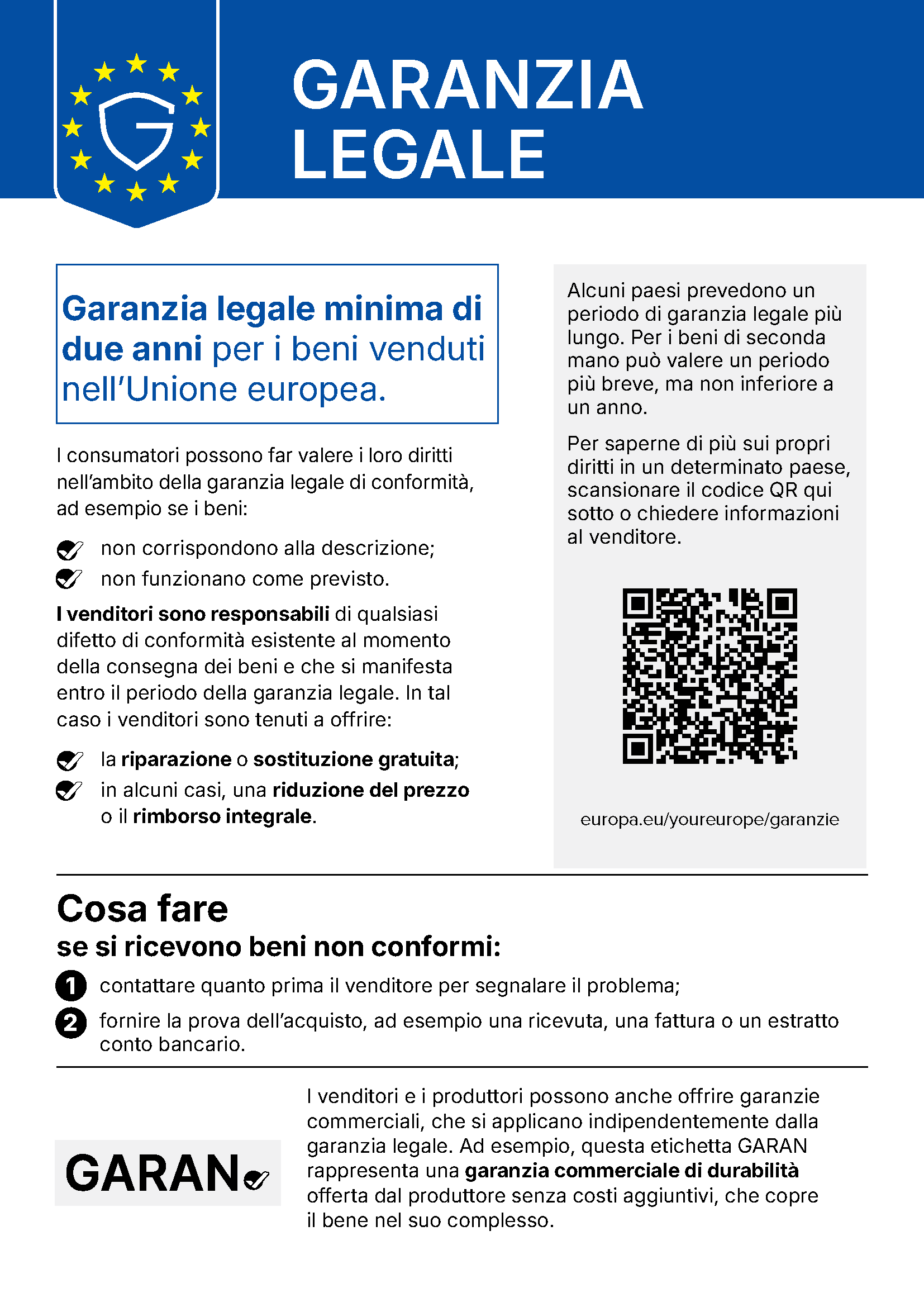 Avviso ufficiale dell’UE sulla garanzia legale: almeno due anni di garanzia legale di conformità per i beni venduti nell’Unione europea. Se i beni non corrispondono alla descrizione o non funzionano come previsto, il venditore deve offrire la riparazione o la sostituzione gratuita e, in alcuni casi, una riduzione del prezzo o il rimborso integrale.